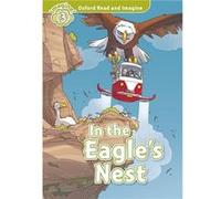 Oxford Read And Imagine: Level 3: In The Eagle's Nest Audio Pack