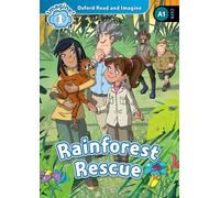 Oxford Read and Imagine: Level 1: Rainforest Rescue Audio Pack