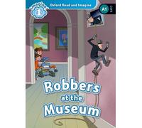 Oxford University Press – Oxford Read and Imagine: Niveau 1 – Robbers At the Museum – Pack audio