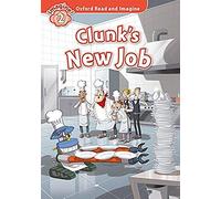 Oxford Read And Imagine: Level 2. Clunk's New Job Audio Pack