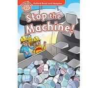 Oxford Read And Imagine: Level 2. Stop The Machine Audio Pack