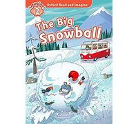 Oxford Read And Imagine: Level 2. The Big Snowball Audio Pack