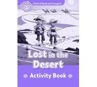 Oxford Read and Imagine: Level 4: Lost In The Desert activity book