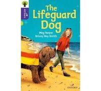 Oxford Reading Tree All Stars: Oxford Level 11: The Lifeguard Dog - [Livre en VO] Meg Harper, Briony May Smith (Auteur)