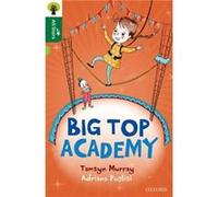 Oxford Reading Tree All Stars Oxford Level 12 Big Top Academy - Tamsyn Murray - Oxford University Press - Livre en Anglais - Paperback Tamsyn MurrayTamsyn Murray (Auteur)