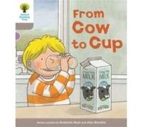 Oxford Reading Tree Biff, Chip And Kipper Stories Decode And Develop: Level 1: From Cow To Cup