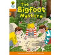 Oxford University Press – Oxford Reading Tree: Biff, Chip et Kipper – The Bigfoot Mystery (Niveau 6)