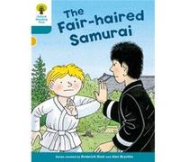 Oxford Reading Tree Biff, Chip And Kipper Stories Decode And Develop: Level 9: The Fair-Haired Samurai (Paperback) Roderick Hunt, Mr Alex Brychta (Auteur)