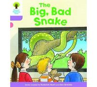 Oxford Reading Tree Biff, Chip and Kipper Stories Decode and Develop : Niveau 1+ : Le grand méchant serpent