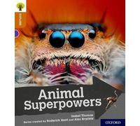Oxford Reading Tree Explore avec Biff, Chip et Kipper : Oxford Niveau 8 : Les super-pouvoirs des animaux