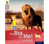 Oxford Reading Tree Explore With Biff, Chip And Kipper: Oxford Level 1: As Big As Me!