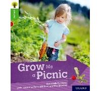Oxford Reading Tree Explore With Biff, Chip And Kipper: Oxford Level 2: Grow Me A Picnic