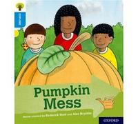 Oxford Reading Tree Explore with Biff Chip and Kipper Oxford Level 3 Pumpkin Mess by Paul Shipton Inconnu (Auteur)