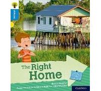 Oxford Reading Tree Explore With Biff, Chip And Kipper: Oxford Level 3: The Right Home