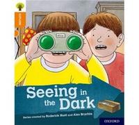Oxford Reading Tree Explore with Biff Chip and Kipper Oxford Level 6 Seeing in the Dark by Roderick Hunt Inconnu (Auteur)
