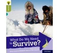Oxford Reading Tree Explore With Biff, Chip And Kipper: Oxford Level 7: What Do We Need To Survive?
