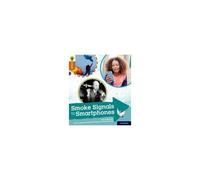 Oxford Reading Tree Explore With Biff, Chip And Kipper: Oxford Level 8: Smoke Signals To Smartphones