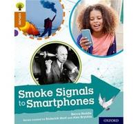 Oxford Reading Tree Explore with Biff Chip and Kipper Oxford Level 8 Smoke Signals to Smartphones by Becca Heddle Inconnu (Auteur)