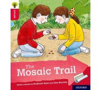 Oxford Reading Tree Explorer avec Biff, Chip et Kipper : Oxford Niveau 4 : Le sentier des mosaïques