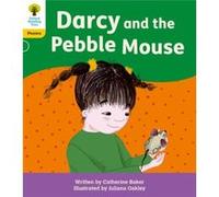 Oxford Reading Tree Floppys Phonics Decoding Practice Oxford Level 5 Darcy and the Pebble Mouse by Catherine Baker Catherine Baker (Auteur)