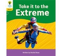 Oxford Reading Tree Floppys Phonics Decoding Practice Oxford Level 5 Take it to the Extreme by Rachel Russ Rachel Russ (Auteur)