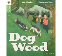 Oxford Reading Tree Green Sparks: Level 3: Dog Wood