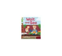 Oxford Reading Tree Green Sparks: Level 3: Wait And See