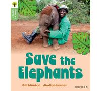 Oxford Reading Tree Green Sparks: Level 6: Save the Elephants