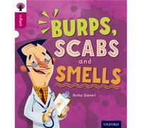 Oxford Reading Tree inFact Level 10 Burps Scabs and Smells by Anita Ganeri Anita Ganeri, (Auteur)