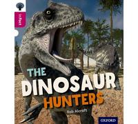 Oxford Reading Tree inFact – Niveau 10 : Les chasseurs de dinosaures – Oxford University Press