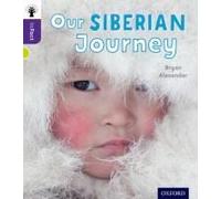 Oxford Reading Tree Infact: Level 11: Our Siberian Journey