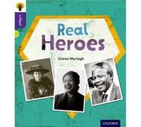 Oxford Reading Tree Infact: Level 11: Real Heroes (Paperback) Ciaran Murtagh, (Auteur)
