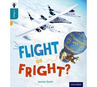 Oxford Reading Tree inFact : Niveau 9 : Fuite ou peur ?