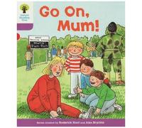 Oxford Reading Tree: Level 1+: More First Sentences A: Go On Mum