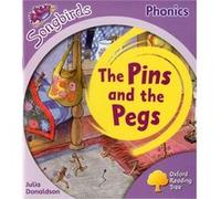 Oxford Reading Tree: Level 1+: More Songbirds Phonics: The Pins And The Pegs (Pg Ort Songbirds) (Paperback) Julia Donaldson, (Auteur)