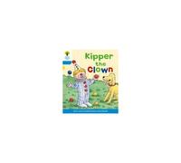 Oxford Reading Tree: Level 3: More Stories A: Kipper The Clown (Paperback) Roderick Hunt, Gill Howell (Auteur)