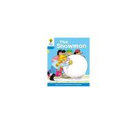Oxford Reading Tree: Level 3: More Stories A: The Snowman (Ort More Stories) (Paperback) Roderick Hunt, Gill Howell (Auteur)