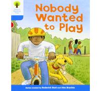 Oxford Reading Tree: Level 3: Stories: Nobody Wanted to Play