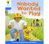 Oxford Reading Tree: Level 3: Stories: Nobody Wanted to Play Roderick Hunt Roderick Hunt - Gill Howell (Auteur)