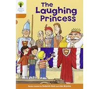 Oxford Reading Tree: Level 6: More Stories A: The Laughing Princess