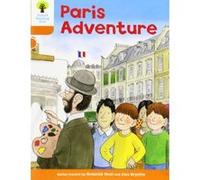 Oxford Reading Tree: Level 6: More Stories B: Paris Adventure Roderick Hunt Roderick Hunt (Auteur)