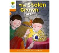Oxford Reading Tree: Level 6: More Stories B: the Stolen Crown Part 1 Roderick Hunt Roderick Hunt (Auteur)