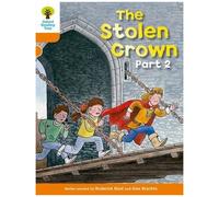 Oxford Reading Tree: Level 6: More Stories B: the Stolen Crown Part 2 Roderick Hunt Roderick Hunt (Auteur)