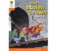 Oxford Reading Tree: Level 6: More Stories B: The Stolen Crown Part 2