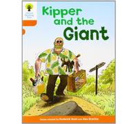 Roderick Hunt – Oxford Reading Tree: Level 6: Stories – Kipper and the Giant