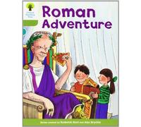 Oxford Reading Tree: Level 7: More Stories A: Roman Adventure
