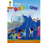 Oxford Reading Tree: Level 8: Stories: The Rainbow Machine