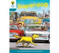 Oxford Reading Tree: Level 9: Stories: Superdog Hunt, Roderick (Auteur)