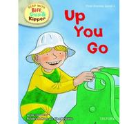 Oxford Reading Tree Read With Biff, Chip, And Kipper: First Stories: Level 1: Up You Go