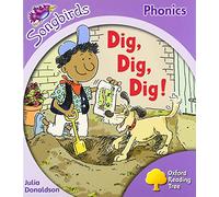 Oxford Reading Tree Songbirds Phonics: Level 1+: Dig, Dig, Dig!